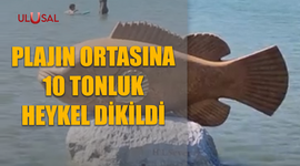 Plajın ortasına 10 tonluk heykel dikildi